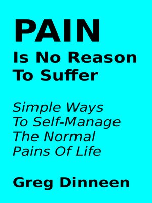 cover image of Pain Is No Reason to Suffer